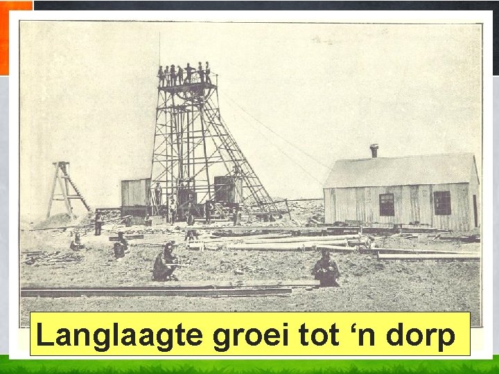 Langlaagte groei tot ‘n dorp Langlaagte groei tot ‘n dorp