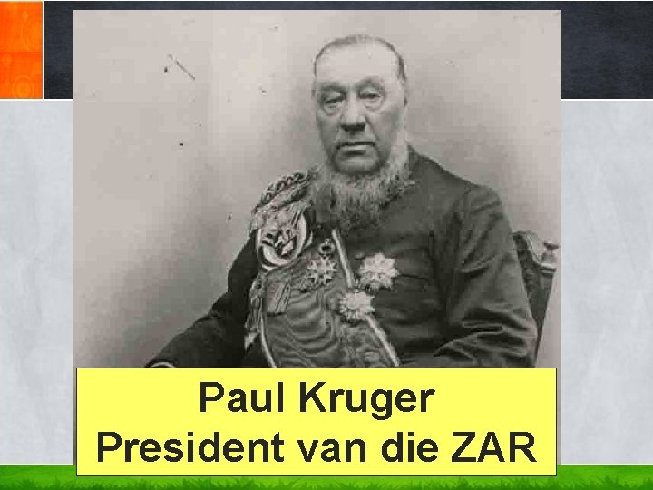 Paul Kruger President van die ZAR Paul Kruger President van die ZAR