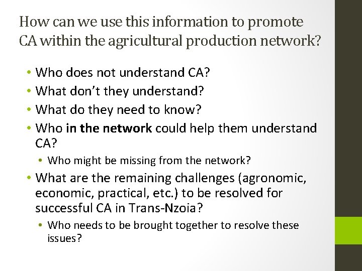 How can we use this information to promote CA within the agricultural production network?