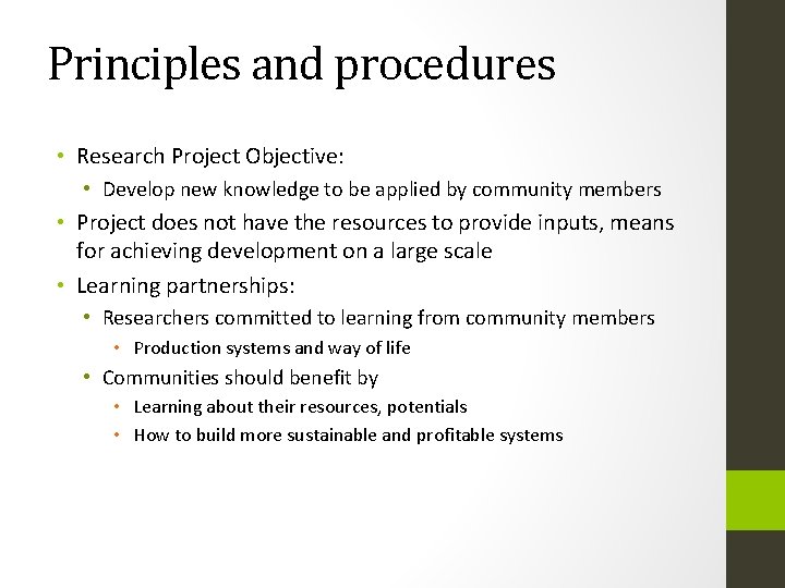 Principles and procedures • Research Project Objective: • Develop new knowledge to be applied Principles and procedures • Research Project Objective: • Develop new knowledge to be applied
