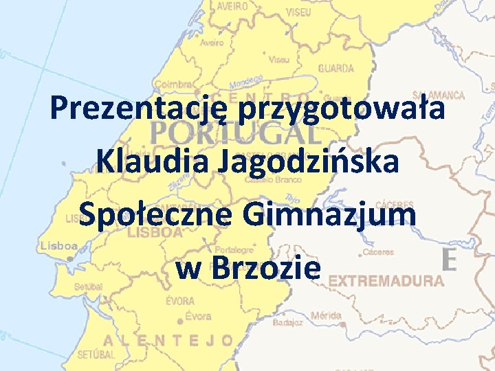 Prezentację przygotowała Klaudia Jagodzińska Społeczne Gimnazjum w Brzozie 