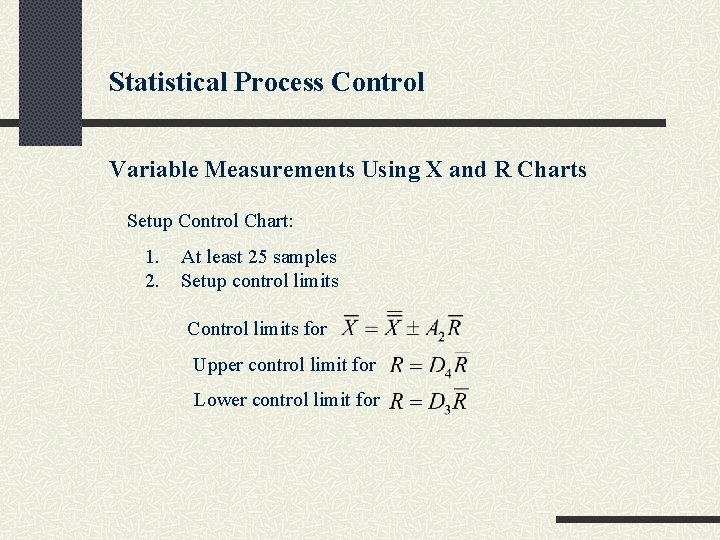 Statistical Process Control Variable Measurements Using X and R Charts Setup Control Chart: 1.