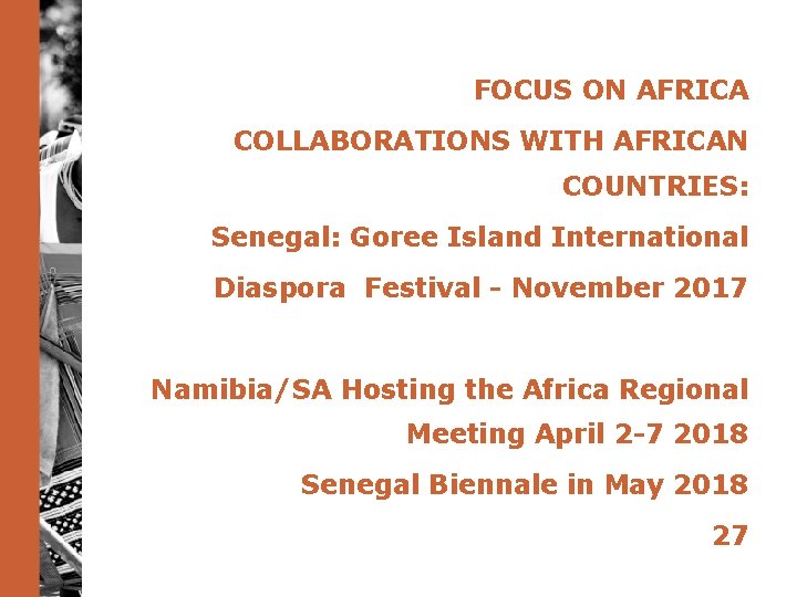 FOCUS ON AFRICA COLLABORATIONS WITH AFRICAN COUNTRIES: Senegal: Goree Island International Diaspora Festival -