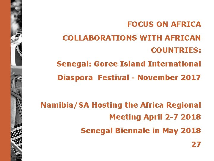 FOCUS ON AFRICA COLLABORATIONS WITH AFRICAN COUNTRIES: Senegal: Goree Island International Diaspora Festival -