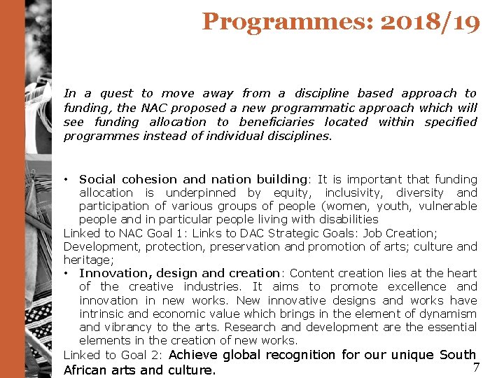 Programmes: 2018/19 In a quest to move away from a discipline based approach to