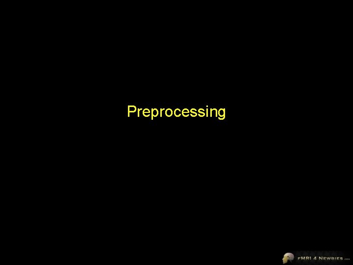 Preprocessing 