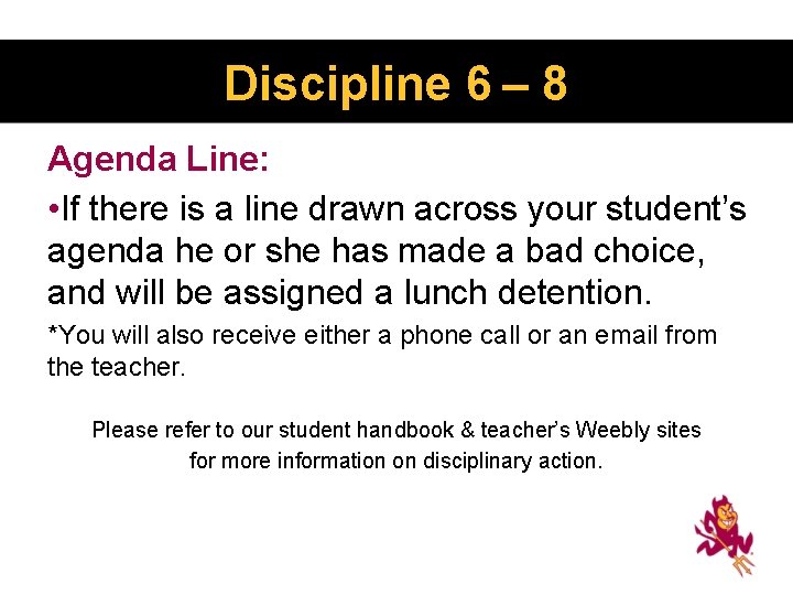 Discipline 6 – 8 Agenda Line: • If there is a line drawn across