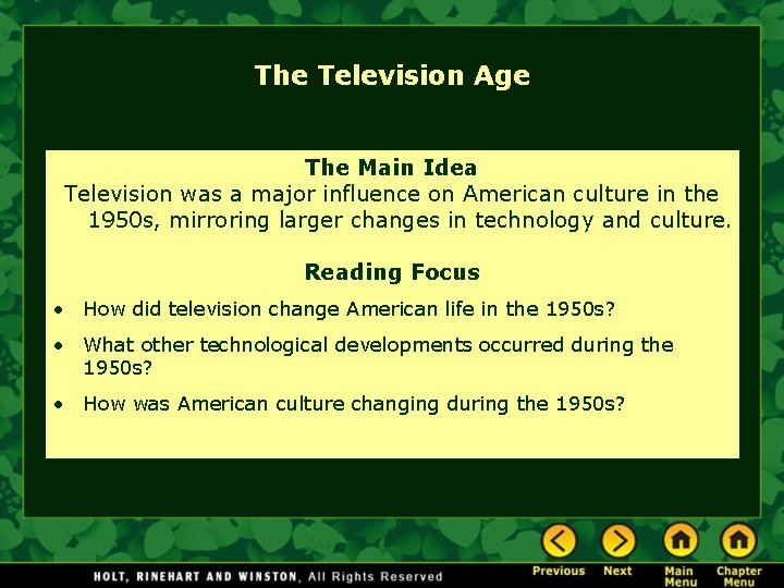 The Television Age The Main Idea Television was a major influence on American culture