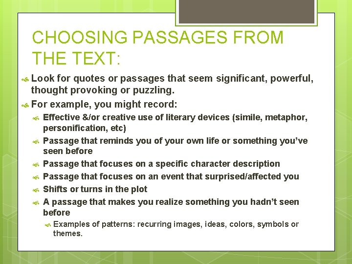 CHOOSING PASSAGES FROM THE TEXT: Look for quotes or passages that seem significant, powerful, CHOOSING PASSAGES FROM THE TEXT: Look for quotes or passages that seem significant, powerful,