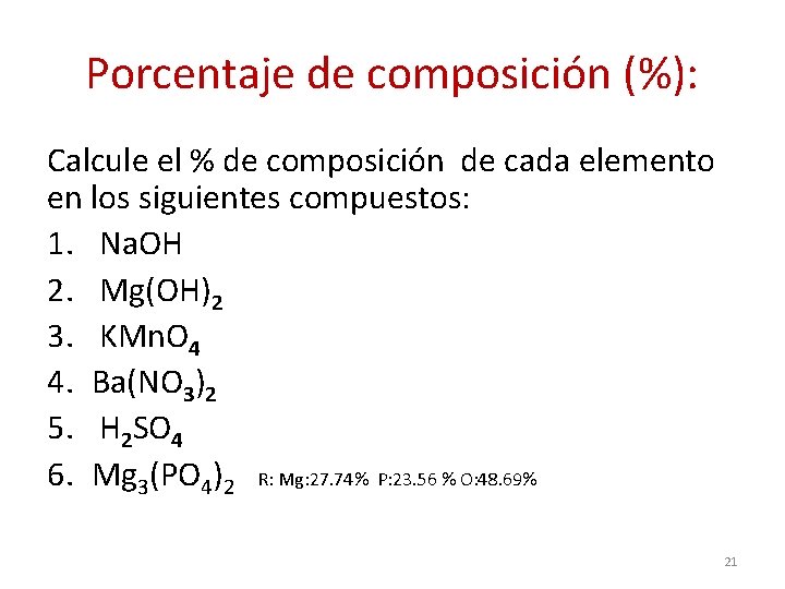 Porcentaje de composición (%): Calcule el % de composición de cada elemento en los