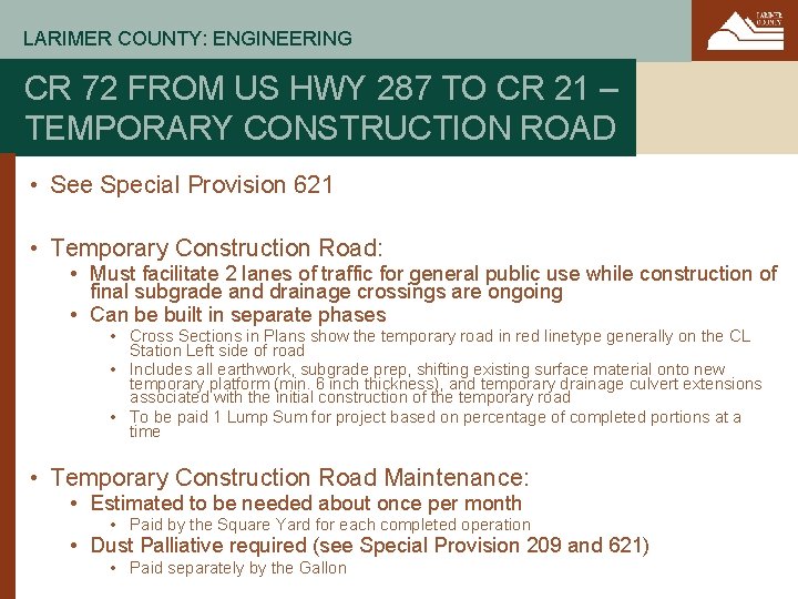 LARIMER COUNTY: ENGINEERING CR 72 FROM US HWY 287 TO CR 21 – TEMPORARY