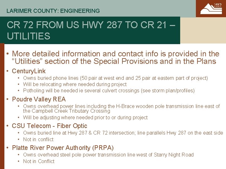 LARIMER COUNTY: ENGINEERING CR 72 FROM US HWY 287 TO CR 21 – UTILITIES
