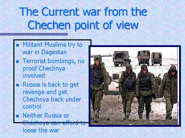 The Current war from the Chechen point of view n n Militant Muslims try