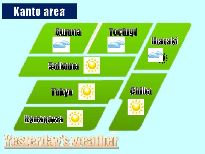 Kanto area Gunma Tochigi Ibaraki Saitama Tokyo Kanagawa Yesterday’s weather Chiba 