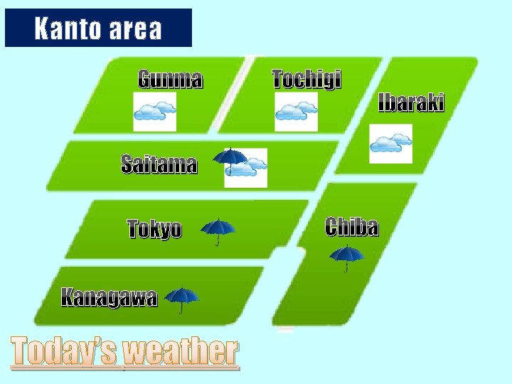 Kanto area Gunma Tochigi Ibaraki Saitama Tokyo Kanagawa Today’s weather Chiba 