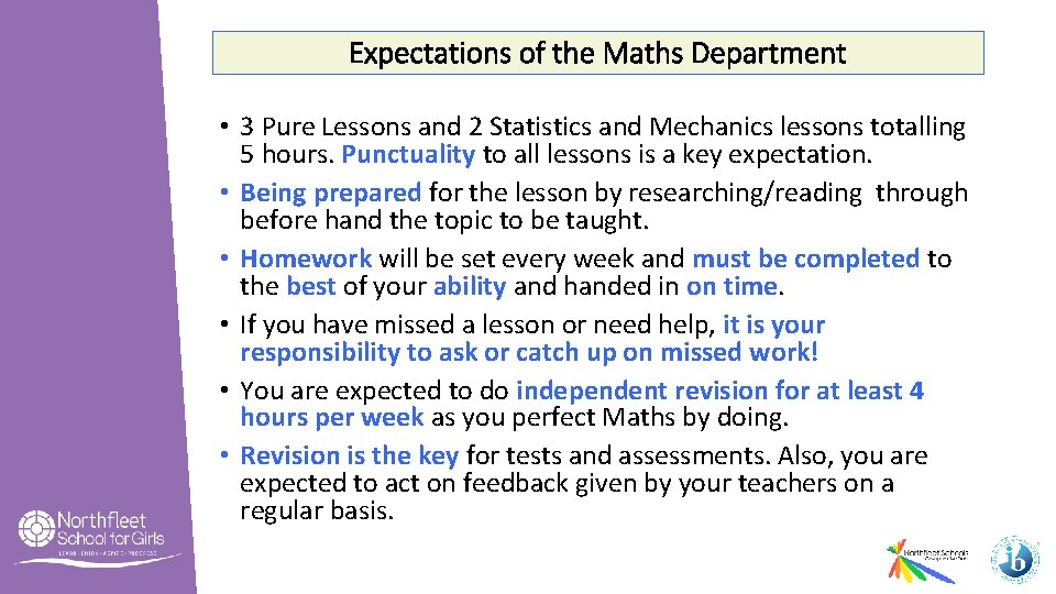 Expectations of the Maths Department • 3 Pure Lessons and 2 Statistics and Mechanics