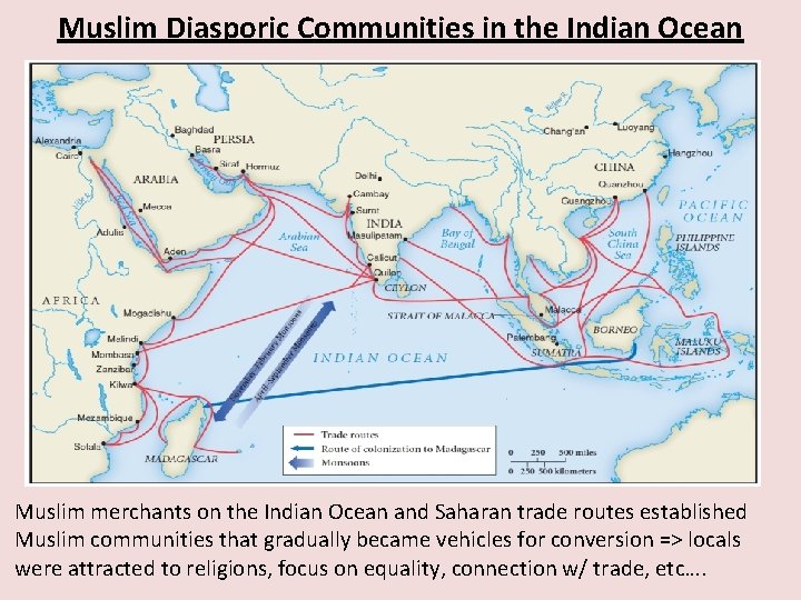 Muslim Diasporic Communities in the Indian Ocean Muslim merchants on the Indian Ocean and