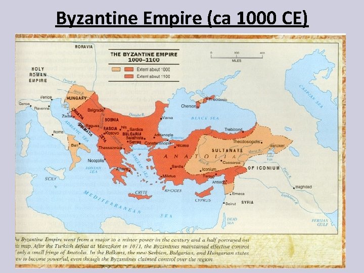 Byzantine Empire (ca 1000 CE) 