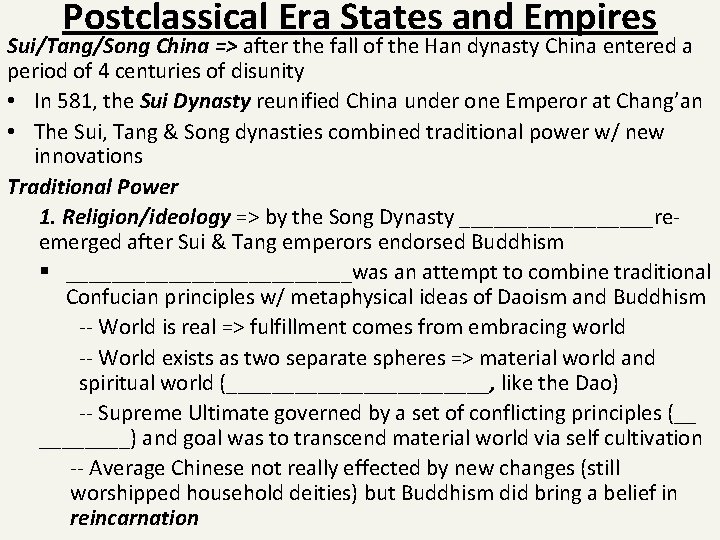 Postclassical Era States and Empires Sui/Tang/Song China => after the fall of the Han