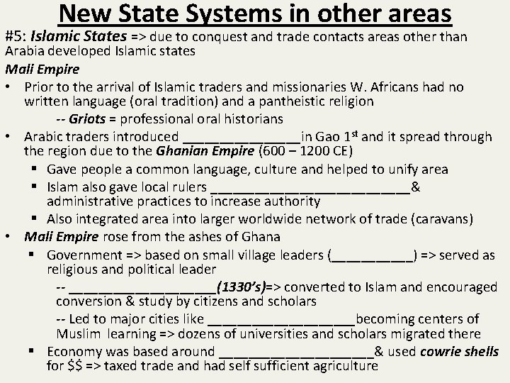 New State Systems in other areas #5: Islamic States => due to conquest and