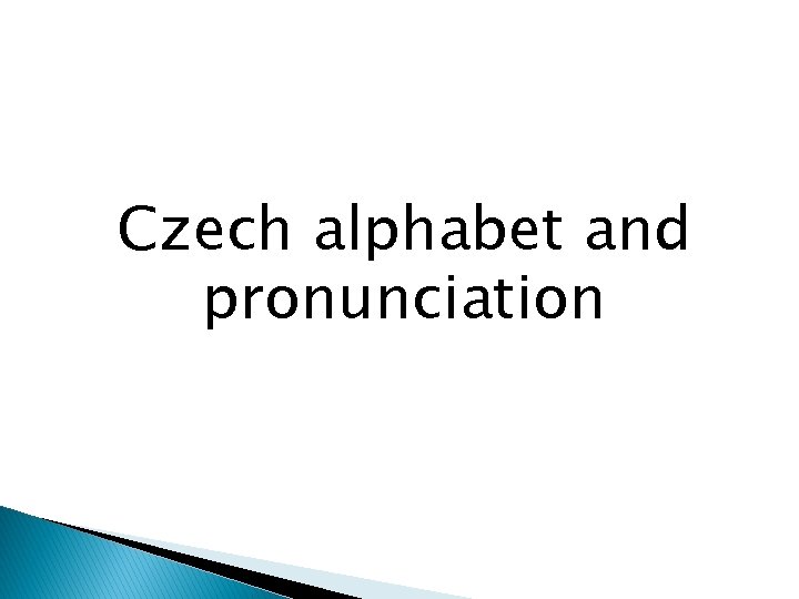 Czech alphabet and pronunciation 