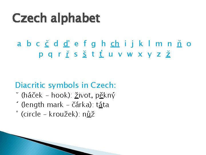 Czech alphabet a b c č d ď e f g h ch i