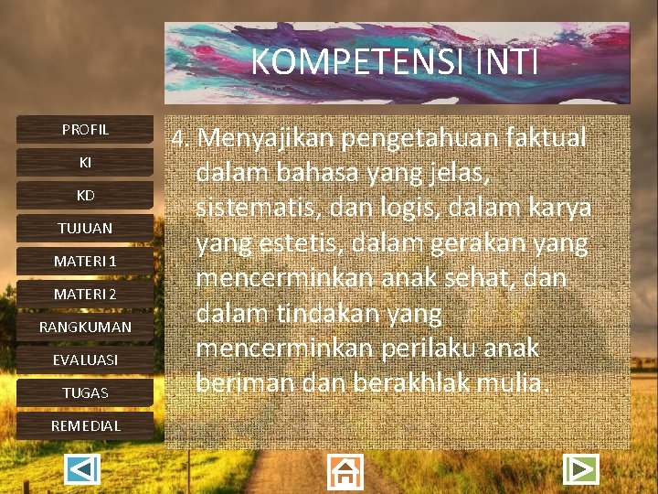 KOMPETENSI INTI PROFIL KI KD TUJUAN MATERI 1 MATERI 2 RANGKUMAN EVALUASI TUGAS REMEDIAL