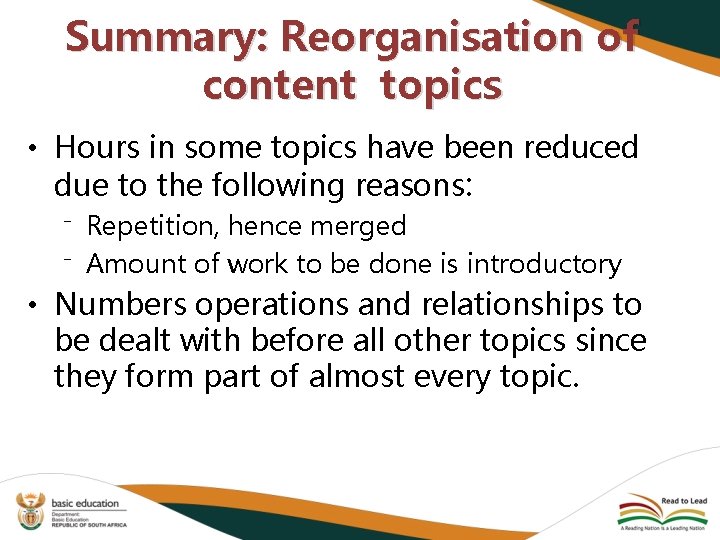 Summary: Reorganisation of content topics • Hours in some topics have been reduced due