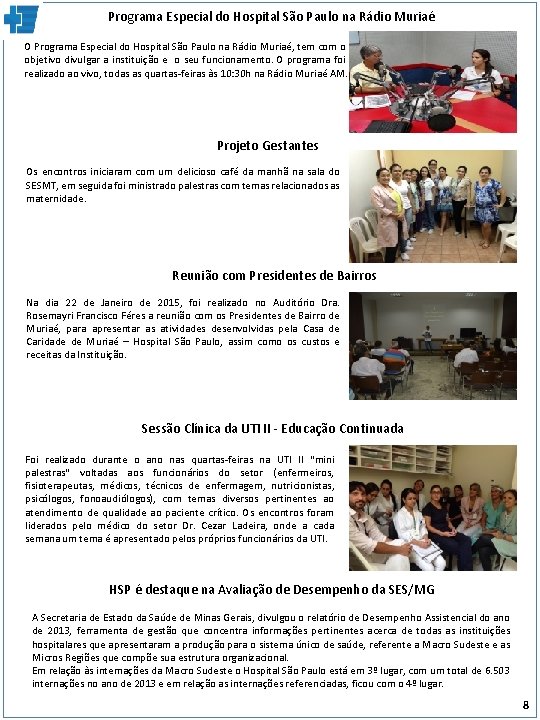 Programa Especial do Hospital São Paulo na Rádio Muriaé O Programa Especial do Hospital