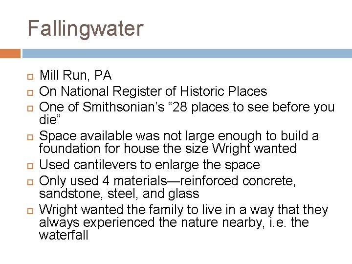 Fallingwater Mill Run, PA On National Register of Historic Places One of Smithsonian’s “