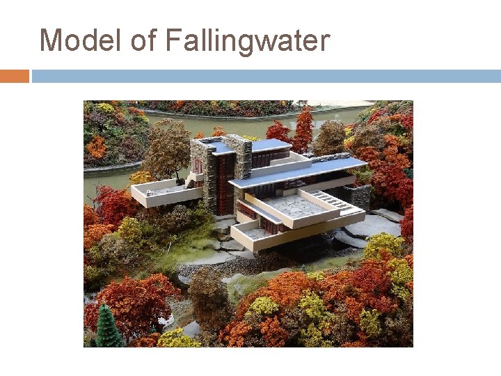 Model of Fallingwater 
