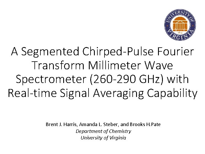 A Segmented Chirped-Pulse Fourier Transform Millimeter Wave Spectrometer (260 -290 GHz) with Real-time Signal