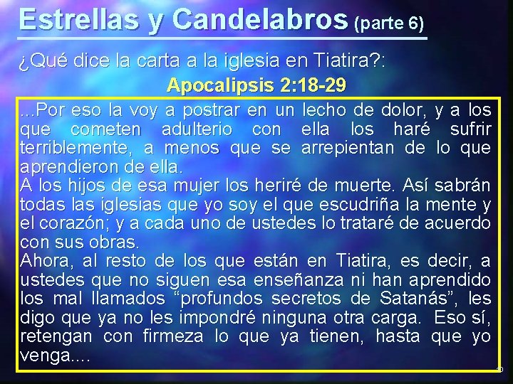 Estrellas y Candelabros (parte 6) ¿Qué dice la carta a la iglesia en Tiatira?