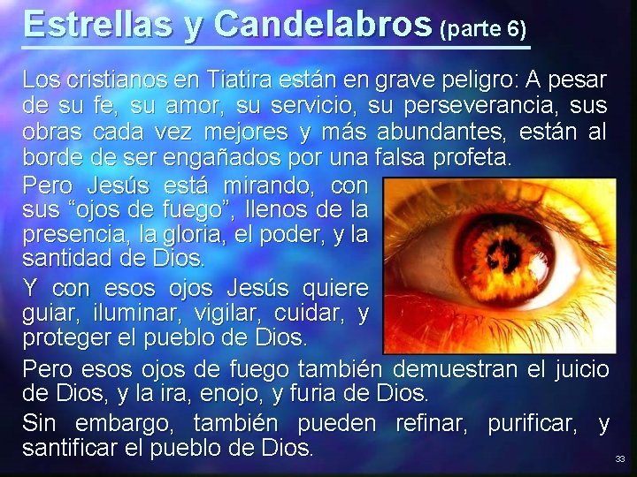 Estrellas y Candelabros (parte 6) Los cristianos en Tiatira están en grave peligro: A