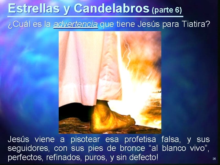 Estrellas y Candelabros (parte 6) ¿Cuál es la advertencia que tiene Jesús para Tiatira?