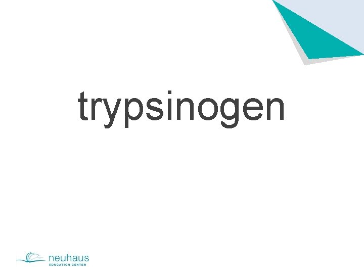 trypsinogen 