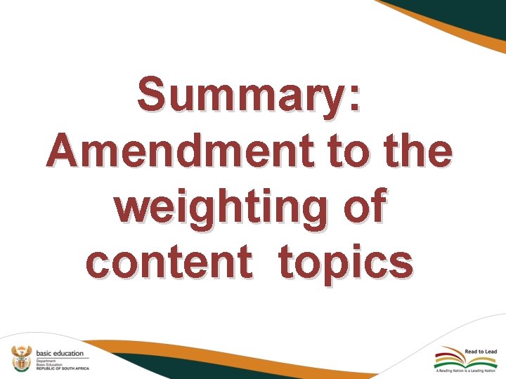 Summary: Amendment to the weighting of content topics Summary: Amendment to the weighting of content topics