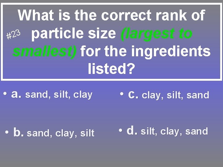 What is the correct rank of #23 particle size (largest to smallest) for the