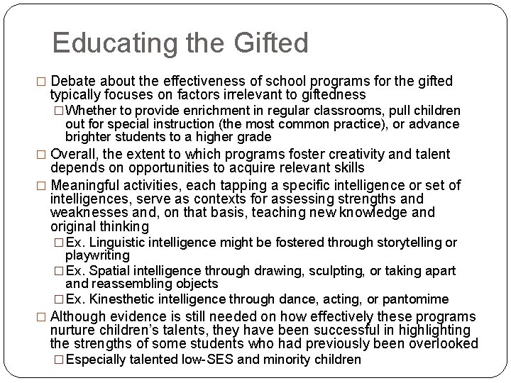 Educating the Gifted � Debate about the effectiveness of school programs for the gifted