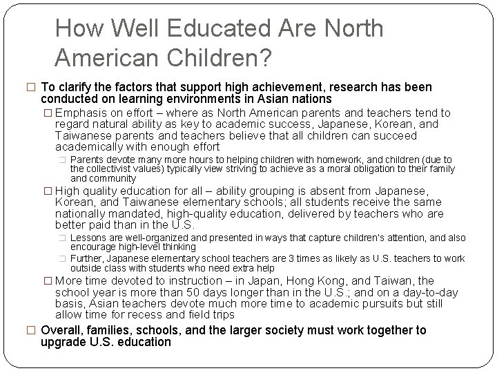 How Well Educated Are North American Children? � To clarify the factors that support