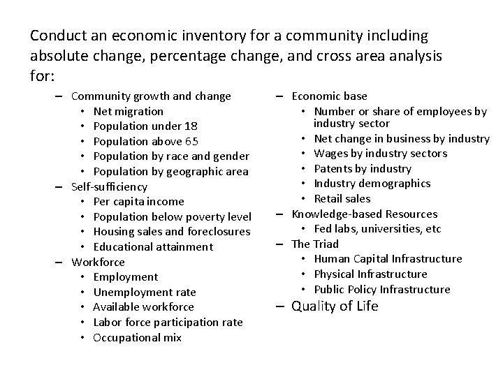 Conduct an economic inventory for a community including absolute change, percentage change, and cross