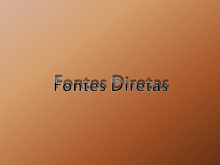 Fontes Diretas 