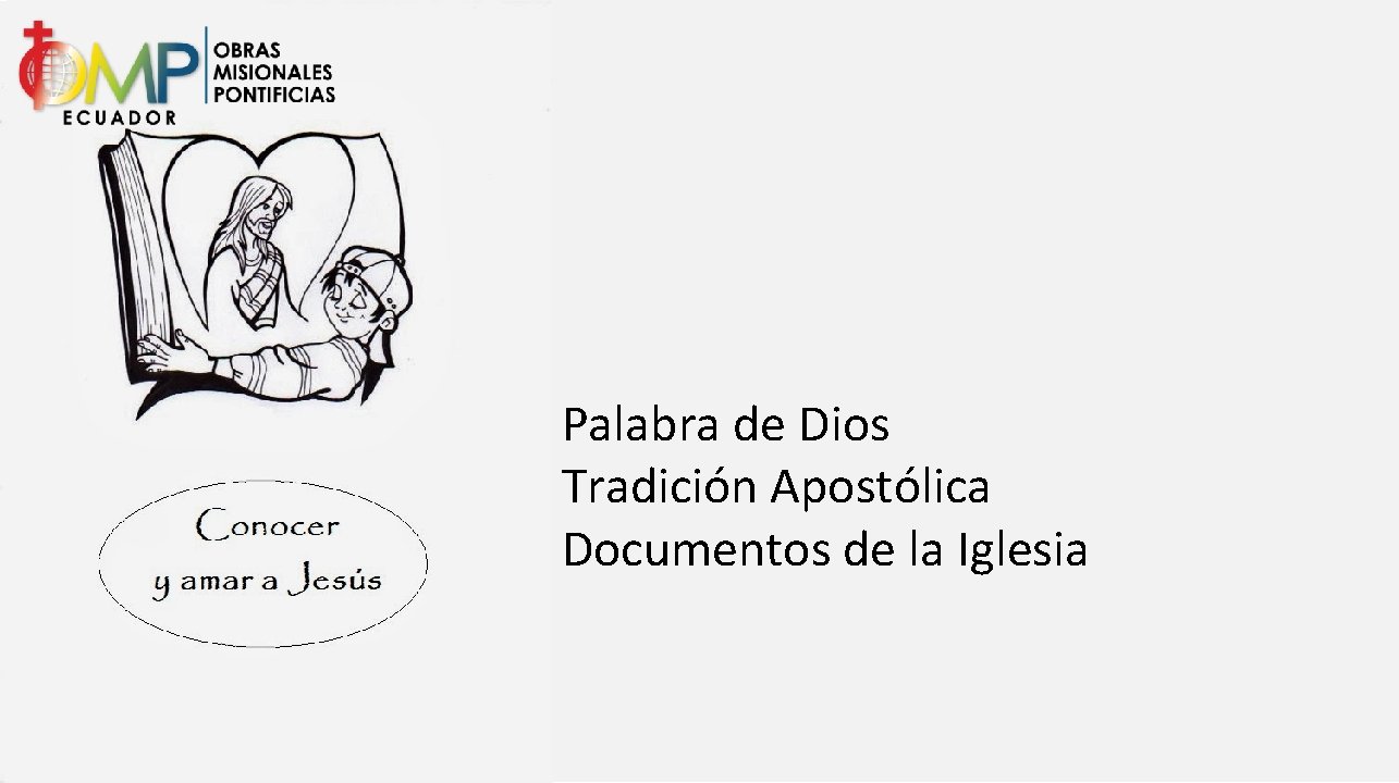 Palabra de Dios Tradición Apostólica Documentos de la Iglesia 