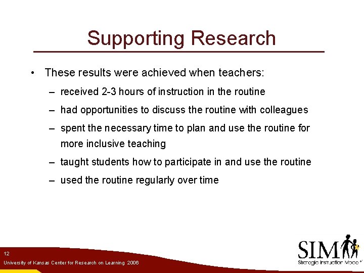 Supporting Research • These results were achieved when teachers: – received 2 -3 hours