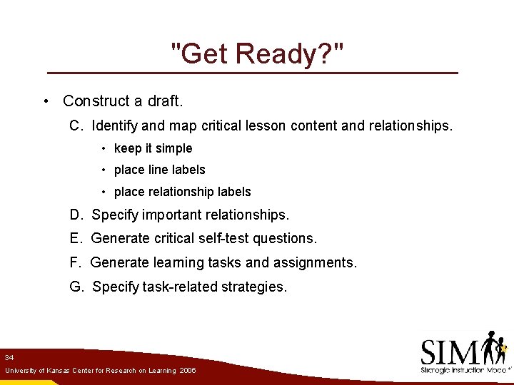 "Get Ready? " • Construct a draft. C. Identify and map critical lesson content