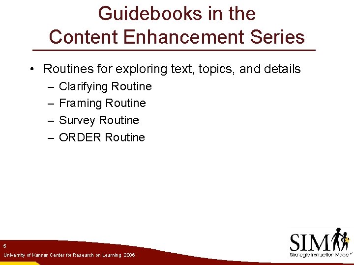 Guidebooks in the Content Enhancement Series • Routines for exploring text, topics, and details