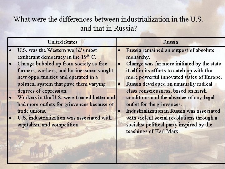 What were the differences between industrialization in the U. S. and that in Russia?