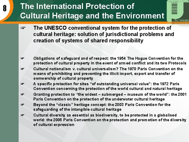 8 The International Protection of Cultural Heritage and the Environment ☞ The UNESCO conventional