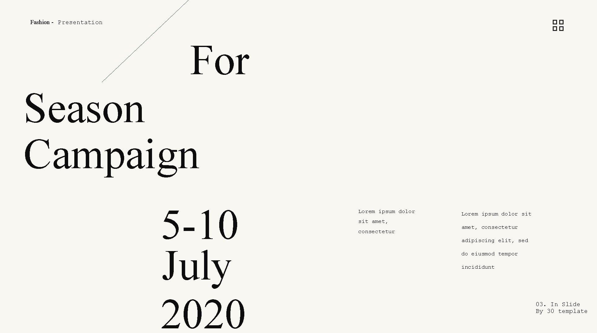 Fashion - Presentation For New Season Campaign 5 -10 July 2020 Lorem ipsum dolor