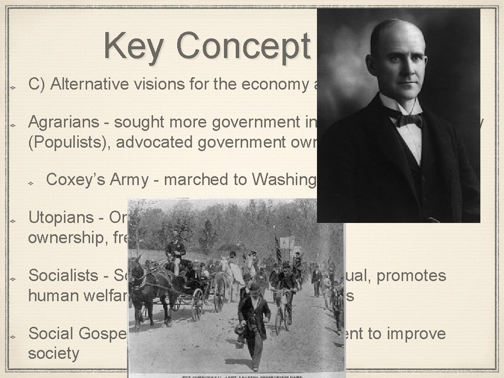Key Concept 6. 3, I C) Alternative visions for the economy and US Society